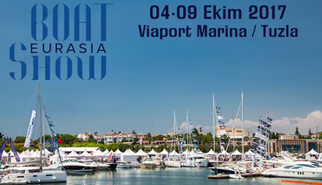 Boat Show Eurasia Fuarı 04-09 Ekim 2017 Tarihlerinde VİAPORT MARİNA, Tuzla’da…